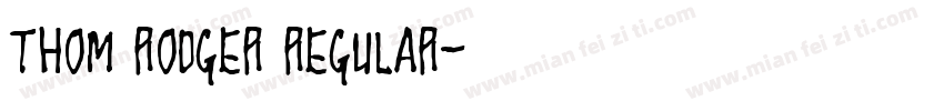 Thom rodger regular字体转换